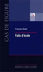 François Dubet, "Faits d'école"