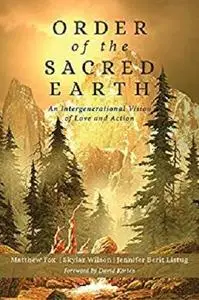 Order of the Sacred Earth: An Intergenerational Vision of Love and Action