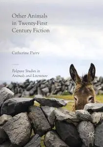 Other Animals in Twenty-First Century Fiction