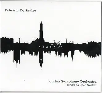 Fabrizio De André & London Symphony Orchestra - Sogno n° 1 (2011)