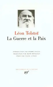 Léon Tolstoï - La Guerre et La Paix