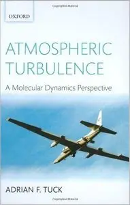 Atmospheric Turbulence: A Molecular Dynamics Perspective