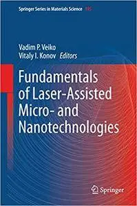 Fundamentals of Laser-Assisted Micro- and Nanotechnologies (Repost)