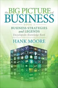 «The Big Picture of Business» by Hank Moore