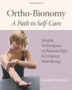 Ortho-Bionomy: A Path to Self-Care