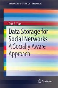 Data Storage for Social Networks: A Socially Aware Approach