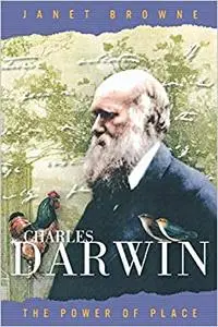 Charles Darwin: A Biography, Vol. 2 - The Power of Place