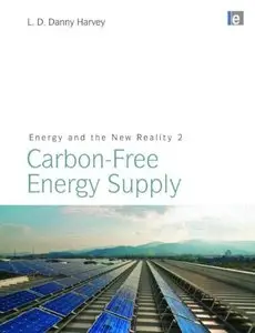 Energy and the New Reality 2: Carbon-free Energy Supply (repost)