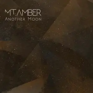 Mt. Amber - Another Moon (2019)