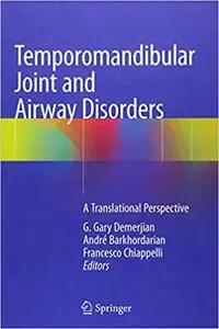 Temporomandibular Joint and Airway Disorders: A Translational Perspective