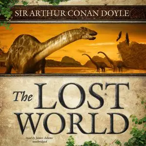 «The Lost World» by Arthur Conan Doyle