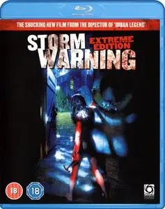 Storm Warning (2007) [Unrated]