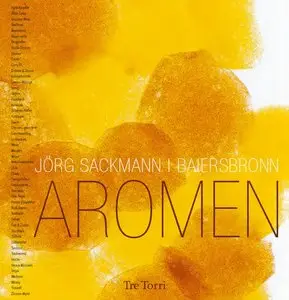 Aromen - Jörg Sackmann