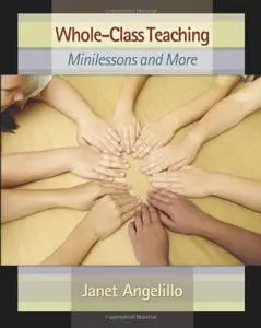Whole-Class Teaching: Minilessons and More (repost)