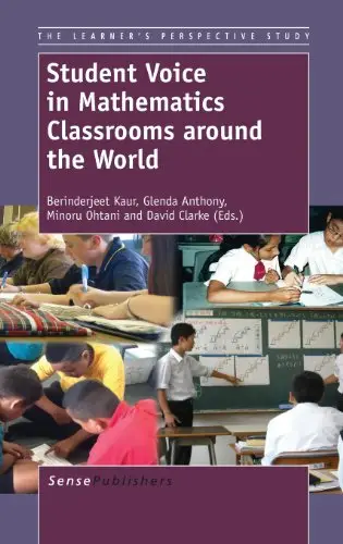 Student Voice in Mathematics Classrooms around the World