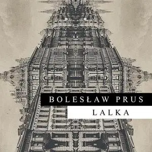 «Lalka» by Bolesław Prus