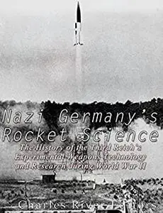 Nazi Germany’s Rocket Science