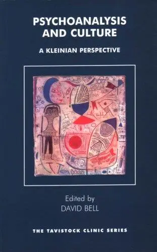 Psychoanalysis and Culture: A Kleinian Perspective, 2nd edition / AvaxHome