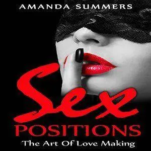 Sex Positions: The Art of Love Making