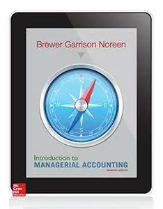 Introduction to Managerial Accounting, 7th Edition
