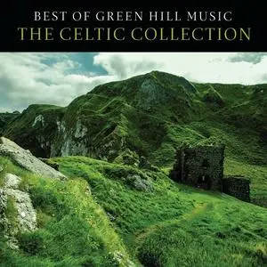 VA - Best of Green Hill Music: The Celtic Collection (2021)