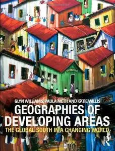 New Geographies of the Global South: Developing Areas in a Changing World