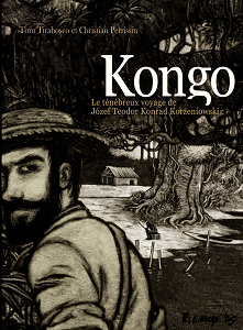 Kongo - Tome 1 - Le Ténébreux Voyage de Józef Teodor Konrad Korzeniowski