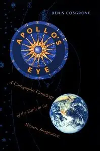 Apollo's Eye: A Cartographic Genealogy of the Earth in the Western Imagination (repost)