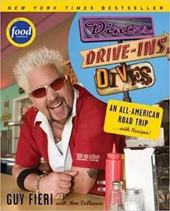 Diners, Drive-ins and Dives: An All-American Road Trip . . . with Recipes!