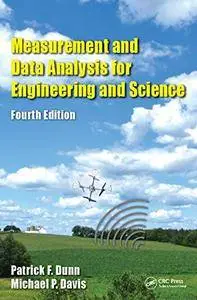 Measurement and Data Analysis for Engineering and Science, Fourth Edition