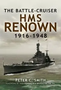 Battle-Cruiser HMS Renown 1916-48
