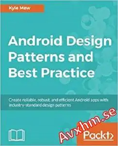 Android Design Patterns and Best Practices