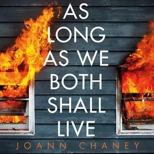 «As Long As We Both Shall Live» by JoAnn Chaney