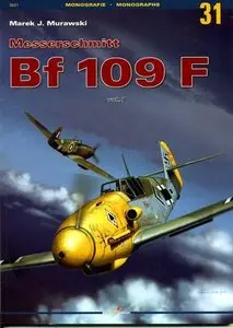 Kagero Monographs No.31 - Messerschmitt Bf 109F Vol.I