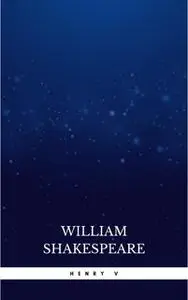 «Henry V» by William Shakespeare