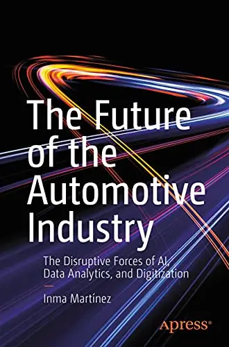 The Future Of The Automotive Industry The Disruptive Forces Of AI 