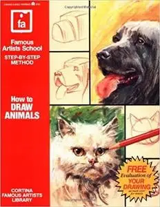 How to Draw Animals (Famous Artists School: Step-By-Step Method)