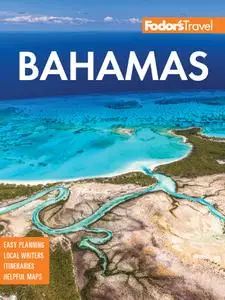 Fodor's Bahamas (Full-color Travel Guide), 33th Edition