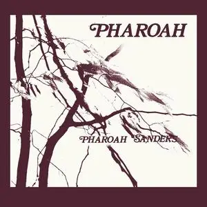 Pharoah Sanders - Pharoah (Deluxe) (1977/2023)