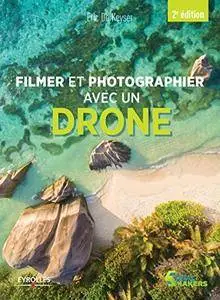 Filmer et photographier avec un drone (Serial makers)