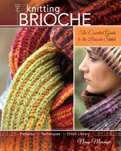 Knitting Brioche: The Essential Guide to the Brioche Stitch (Repost)