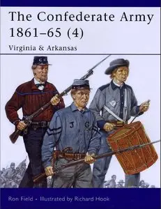 The Confederate Army 1861-65: Virginia and Arkansas v. 4