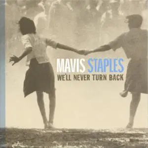 Mavis Staples - We'll Never Turn Back (2007)