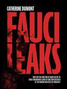 «Fauci Leaks» by Catherine Dumont