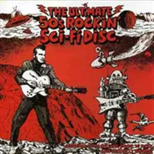 Ultimate 50's Rockin' Sci-Fi (2003)