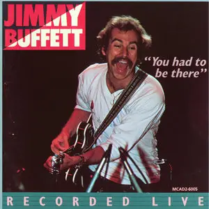 Jimmy Buffett - ''You Had To Be There'' (1978) U.S. First Pressing