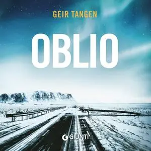 «Oblio» by Geir Tangen