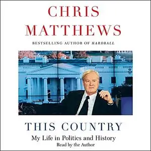 This Country: My Life in Politics and History [Audiobook]