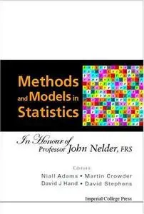 Methods And Models In Statistics: In Honour Of Professor John Nelder, Frs (Repost)