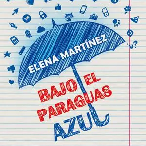 «Bajo el paraguas azul» by Elena Martínez